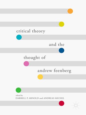 cover image of Critical Theory and the Thought of Andrew Feenberg